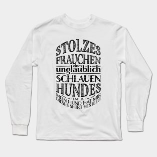 Stolzes Frauchen Long Sleeve T-Shirt